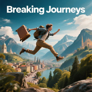 Breaking Journeys